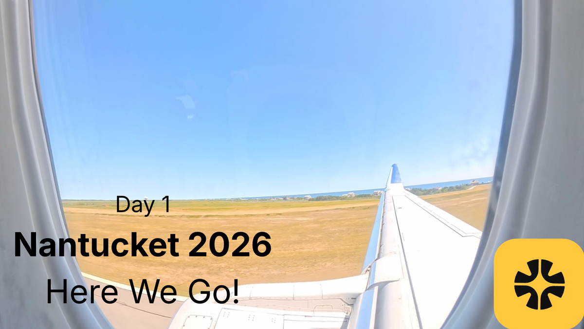 Here We Go! | Day 1 in Nantucket (2026 Edition)
